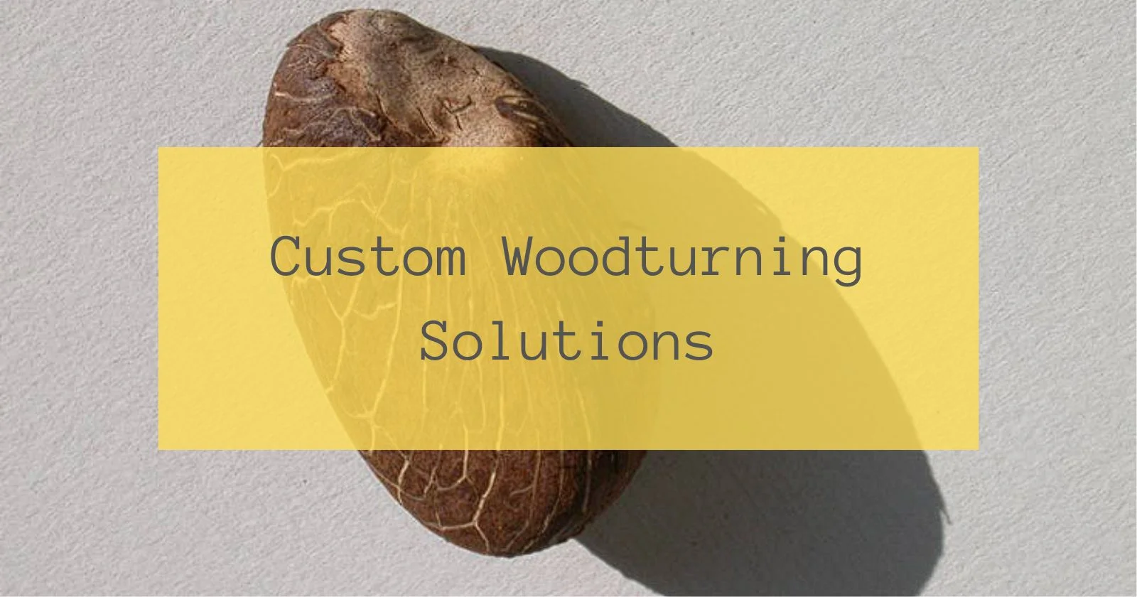 Custom Woodturning Solutions