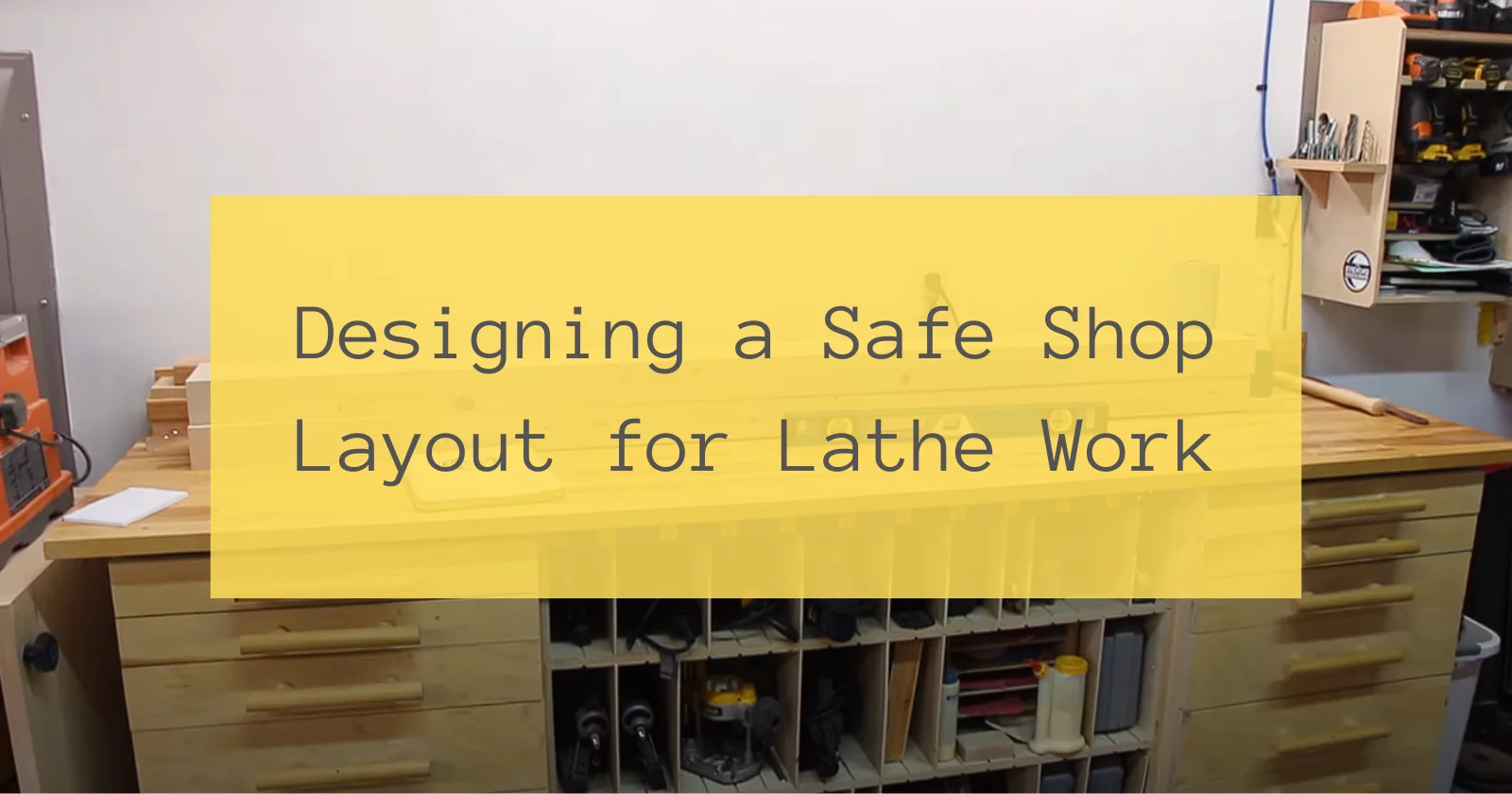 Designing a Safe Shop Layout for Lathe Work