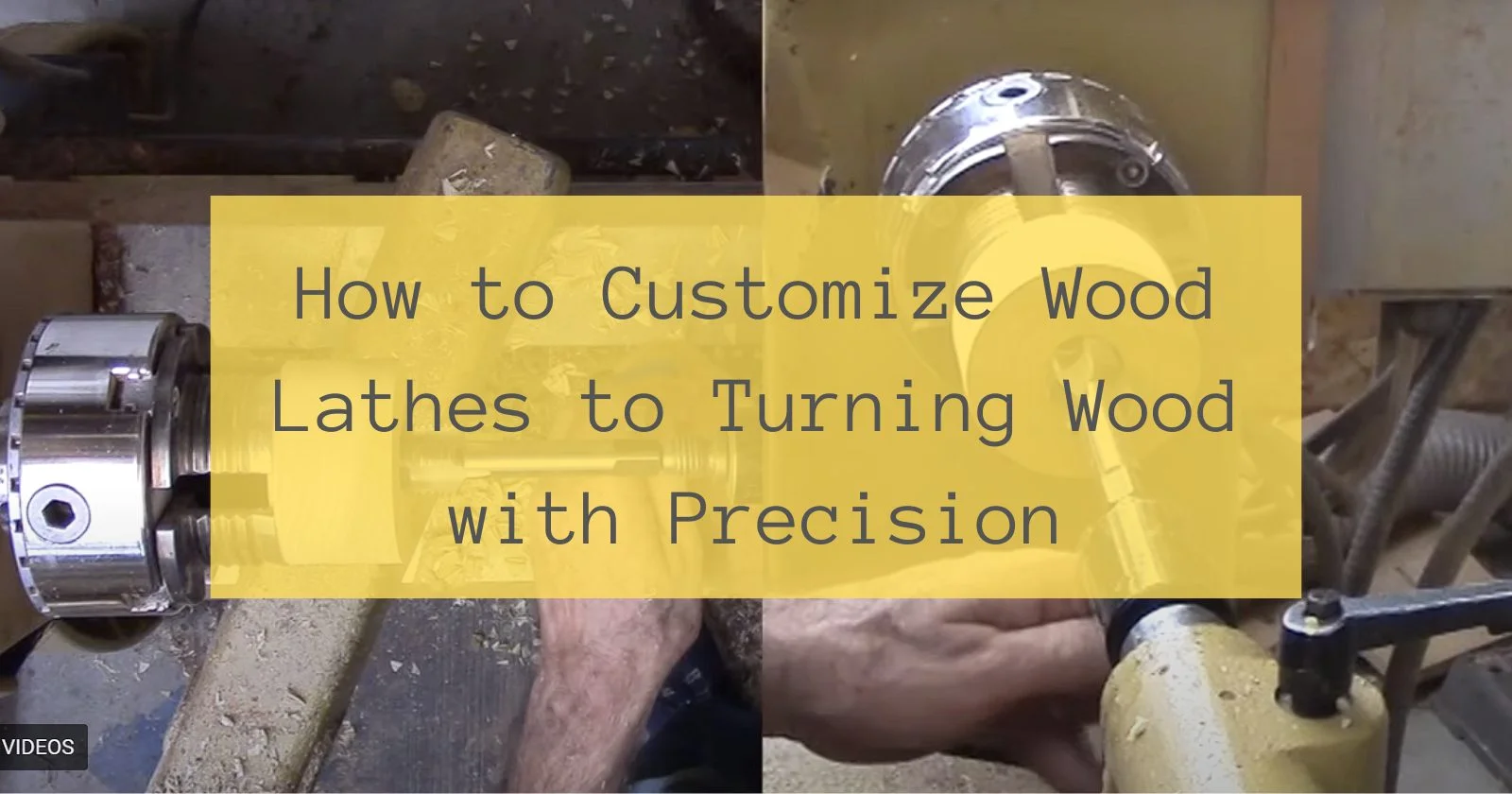 How to Customize Wood Lathes to Turning Wood with Precision
