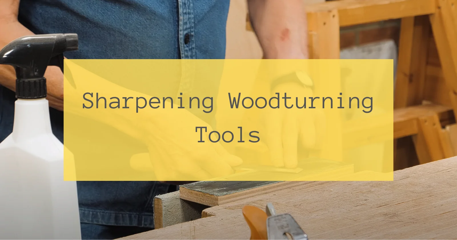 Sharpening Woodturning Tools