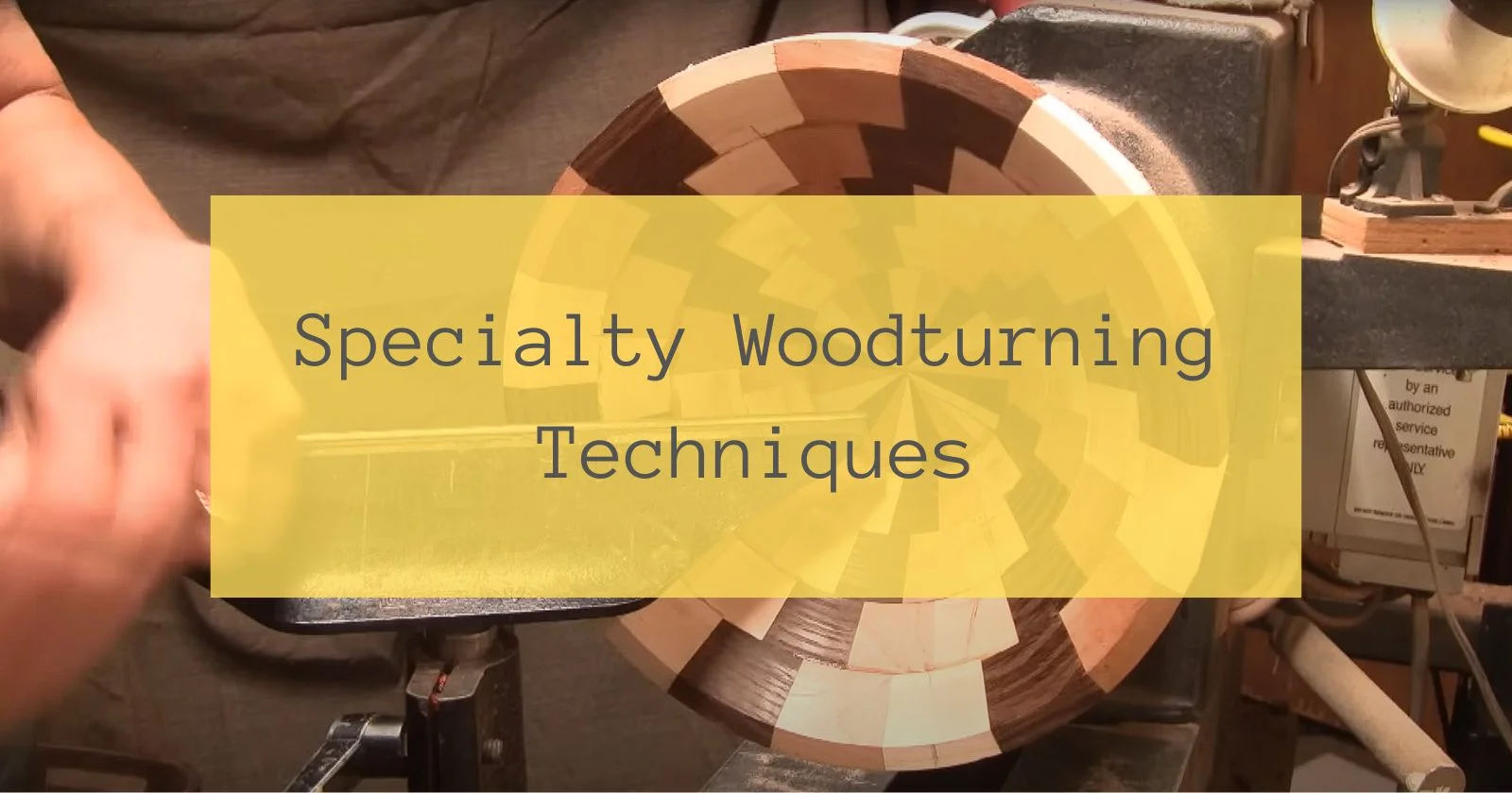 Specialty Woodturning Techniques