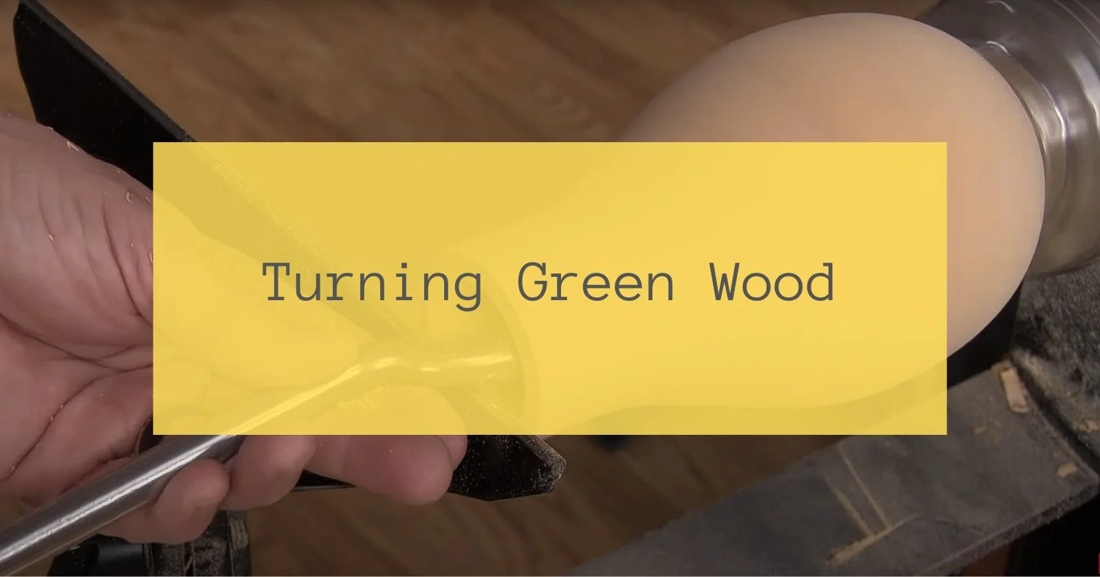 Turning Green Wood
